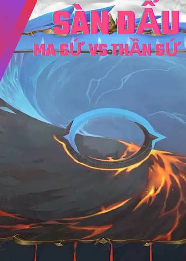 SÂN ĐẤU THẦN SỨ MA SỨ